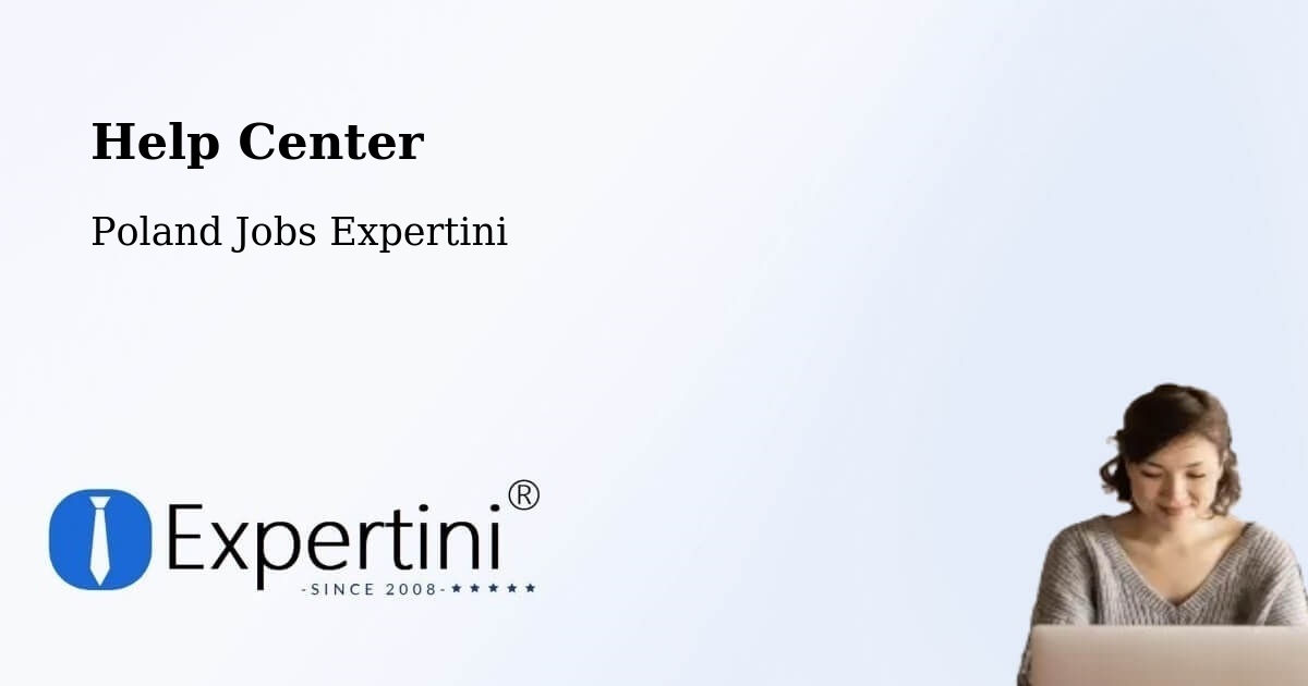 Help Center – Granowo - Poland Jobs Expertini